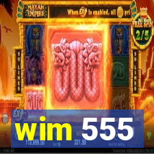 wim 555